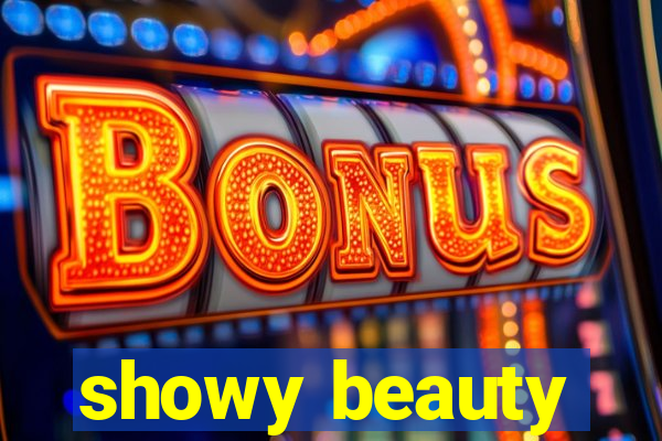 showy beauty
